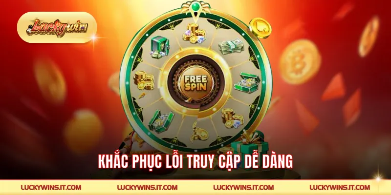 Khắc phục lỗi truy cập dễ dàng