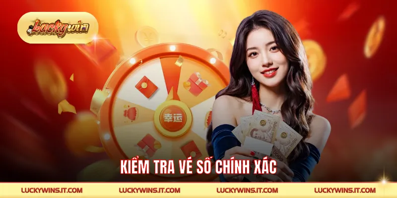 Kiểm tra vé số chính xác